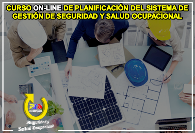 CURSO DE PLANIFICACIÓN DEL SISTEMA DE GESTIÓN DE SEGURIDAD Y SALUD OCUPACIONAL