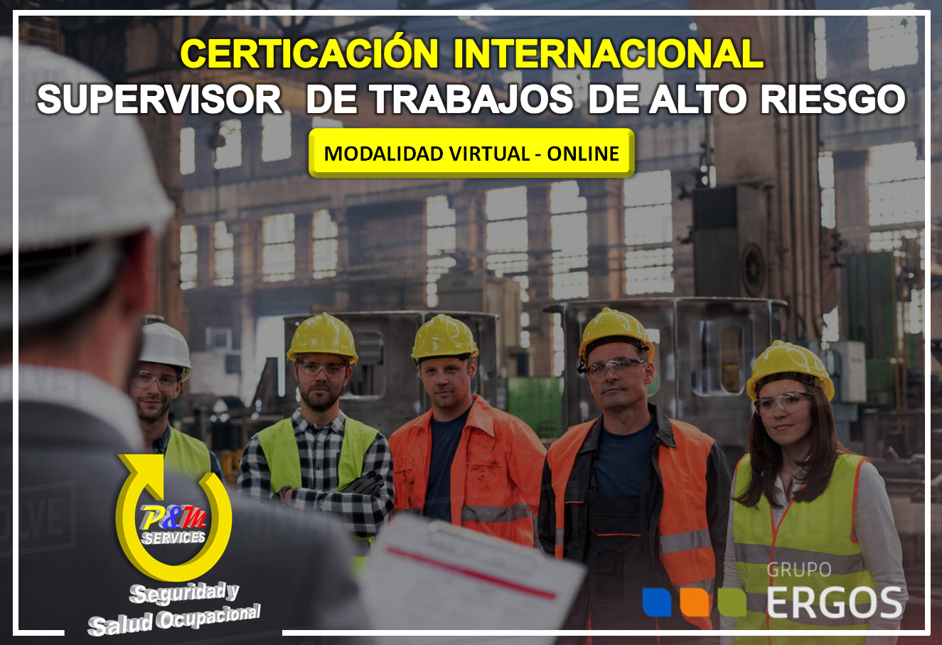 CERTIFICACIÓN INTERNACIONAL SUPERVISOR DE TRABAJOS DE ALTO RIESGO